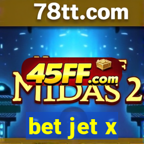 bet jet x